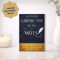 Libère toi de tes mots